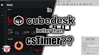 Is CubeDesk better than csTimer In-Depth Review