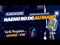 Download Lagu KARAOKE - NAENG RO DO AU INANG - NADA TINGGI PRIA - CHORD FIS