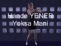 Hande Yener - Yoksa Mani