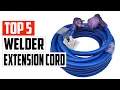 Top 5 Best Welder Extension Cord Review 2023