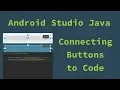 Android Studio Java - Connecting Buttons to Code