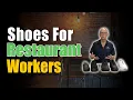 Best Shoes For Restaurant Workers