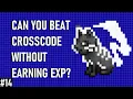 Can You Beat CrossCode Without EXP No EXP Challenge Run Stream 14 Into The Jungle We Go