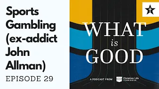 29 - Sports Gambling w ex-addict John Allman