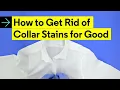 How to Get Rid of Collar Stains for Good - Style and How-to | GQ