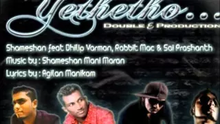 yethetho shameshan feat dhilip varman u0026 sai prashanth u0026 rabbit mac psycho unit