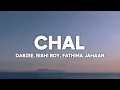 Download Lagu CHAL Lyrics - Dabzee, Rishi Roy, Fathima Jahaan