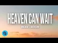 Download Lagu Michael Jackson - Heaven Can Wait (Lyrics)