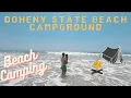 California Beach Tent Camping at Doheny State Beach Campground Review