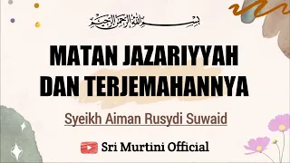 Download Matan Jazariyyah dan Terjemahannya (Syeikh Aiman Rusydi Suwaid) MP3