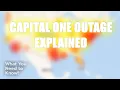 Capital One Banking Outage Explained