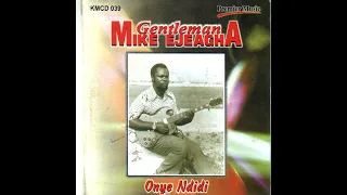 gentleman mike ejeagha ikpechakwa a akem kpe e official audio 