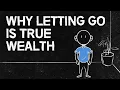 Download Lagu Why Letting Go Is True Wealth | Minimalist Philosophy for Simple Living