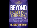 Beyond Positive Thinking by Robert Anthony