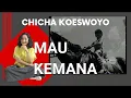 Download Lagu Mau Kemana - Chicha Koeswoyo