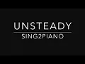 X Ambassadors - Unsteady (Piano Karaoke)