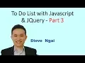 To Do List with Javascript and JQuery - Part 3
