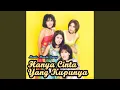 Lagu Hanya Cinta Yang Kupunya