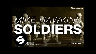 Download Mike Hawkins - Soldiers (Original Mix) MP3