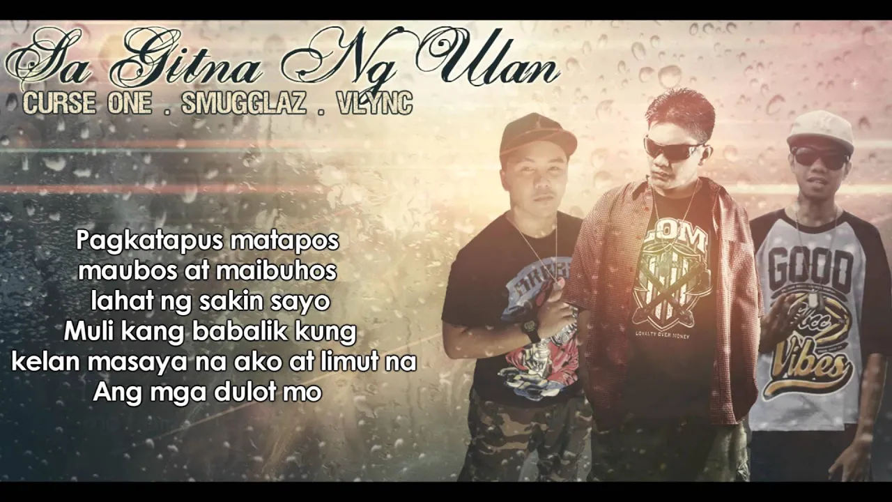 Sa Gitna Ng Ulan   Curse One, Smugglaz, Vlync (Clear Version)