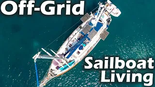 Off-Grid Sailboat Living : What it Takes
