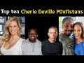 Top ten Co actors of Cherie Deville Top Ten actors who worked with Cherie Deville