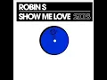 Robin S - Show Me Love 2008