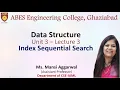 Lecture 3 Unit 3 Index Sequential Search Data Structure