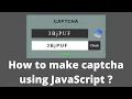How to make captcha using JavaScript Captcha using JavaScript CSS and HTML