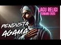 Download Lagu Pendusta Agama - Lagu Religi Menyentuh Hati | Peringatan Bagi Hati yang Lalai