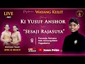 Lagu 🔴Sesaji Rajasuya - Wayang Kulit Ki Yusuf Anshor BT Apri Mimin | Gunungkidul Yogyakarta