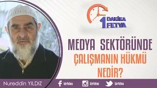 Medya sektöründe çalışmanın hükmü nedir?