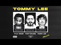 Tyla Yaweh, Tommy Lee - Tommy Lee (Tommy Lee Remix - Audio) ft. Post Malone