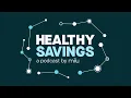 Healthy Savings Podcast EP01 - Doctor Shortage