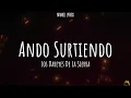 Ando Surtiendo - Los Dareyes De La Sierra [LETRA]
