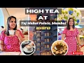 Unlimited Afternoon High Tea Buffet at Hotel Taj Mahal Palace Mumbai Sea Lounge Meeting Asha Bhosle