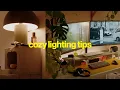6 simple lighting tips to create a cozy atmosphere on a budget