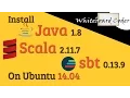 Install Java 1 8 Scala 2 11 7 and sbt 0 13 9 on Ubuntu 14 04