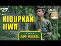 Surah AN-NAML (FULL) - Muzammil Hasballah
