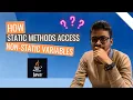 How Static Method Can Access Non-Static Variables