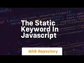 The static keyword in javascript