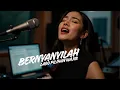 Lagu Bernyanyilah Ciptaan Aa Mulyana@aduwamusik