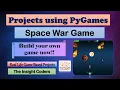 Space War Game Development using Python Create game step by step PyGames Space Shooters