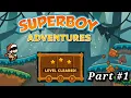 SuperBoy Adventurous Level 1-2 High Quality Graphics Offline Game Part-1 myteenagegamers