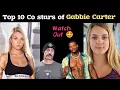 Lagu Gabbie Carter Top ten co actors | Stars who worked with Gabbie Carter