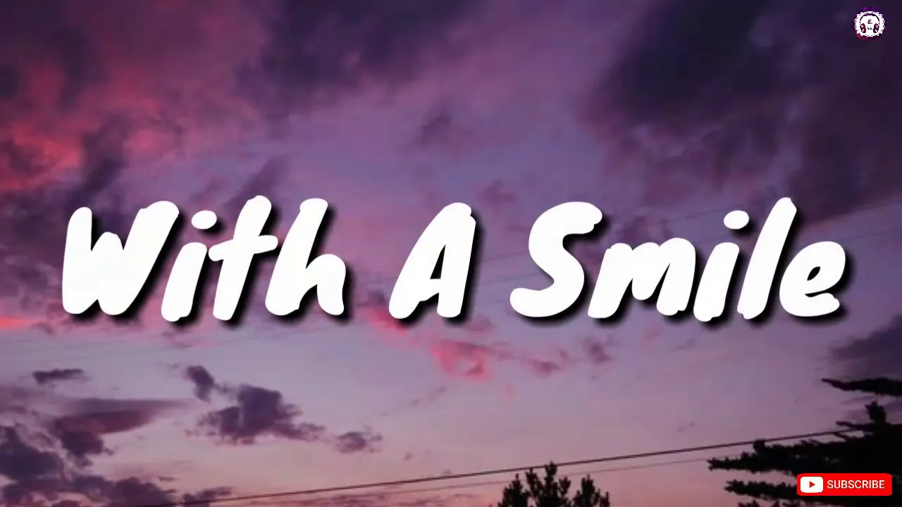 WITH A SMILE // SOUTH BORDER (Lyrics)