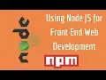 Use Node JS for Front End Web Development Codebreak
