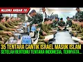 benarkah 35 Tentara cantik Israel Masuk Islam  setelah bertemu tentara indonesia?