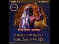 Download Lagu Filtered African Blues - Oscar P \u0026 FNX OMAR -Fan Pol remix