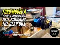 1930 Ford Model A 2-Tooth Steering Box Rebuild Disassembly Worm Gear Steering Column